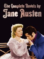 Complete Novels of Jane Austen (unabridged)