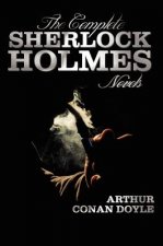 Complete Sherlock Holmes Novels - Unabridged - A Study In Scarlet, The Sign Of The Four, The Hound Of The Baskervilles, The Valley Of Fear