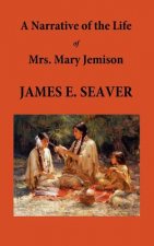 Narrative of the Life of Mrs. Mary Jemison