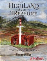 Highland Armies Treasure (Screenplay)