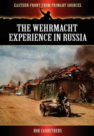 Wehrmacht Experience in Russia