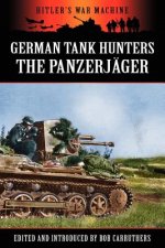 German Tank Hunters - The Panzerjager