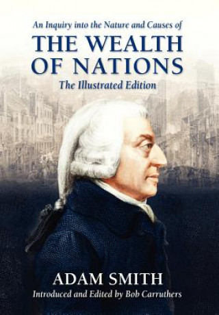 Inquiry into the Nature and Causes of the Wealth of Nations