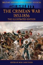 Crimean War 1853-1856 - The Illustrated Edition