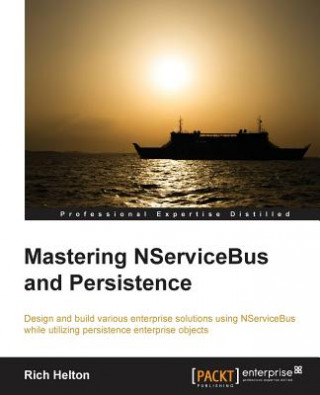 Mastering NServiceBus and Persistence