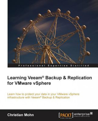 Learning Veeam (R) Backup & Replication for VMware vSphere
