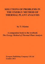 Solutions of Problems in The Exergy Method of Thermal Plant Analysis