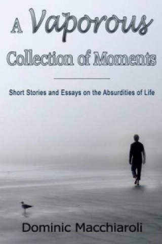 Vaporous Collection of Moments