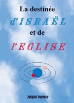 Destiny of Israel and the Church - FRENCH