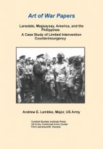 Lansdale, Magsaysay, America, and the Philippines
