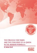 Struggle for Yemen and the Challenge of Al-Qaeda in the Arabian Peninsula
