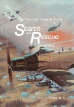United States Air Force Search and Rescue in Southeast Asia