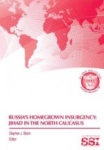 Russia's Homegrown Insurgency