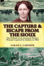 Capture and Escape from the Sioux