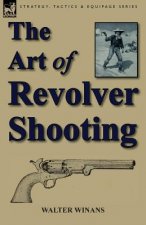 Art of Revolver Shooting