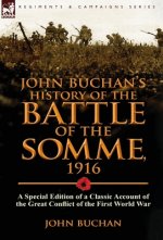 John Buchan's History of the Battle of the Somme, 1916