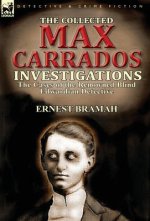 Collected Max Carrados Investigations