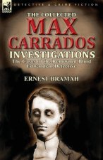 Collected Max Carrados Investigations