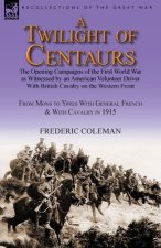 Twilight of Centaurs