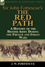 Sir John Fortescue's 'The Red Path'