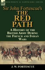 Sir John Fortescue's 'The Red Path'