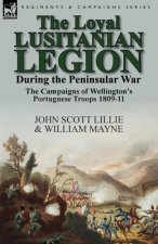 Loyal Lusitanian Legion During the Peninsular War
