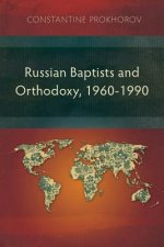 Russian Baptists and Orthodoxy, 1960-1990