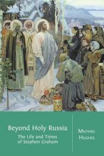 Beyond Holy Russia