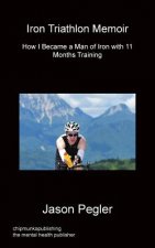 Iron Triathlon Memoir