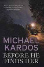 Before He Finds Her