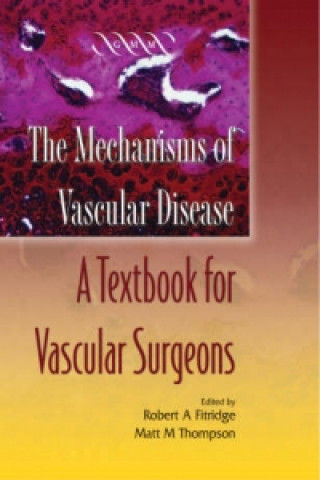 Mechanisms of Vascular Disease: A Textbook for Vascular Surgeons