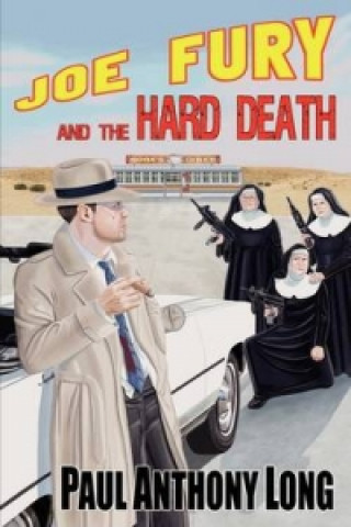 Joe Fury and the Hard Death