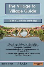 Village to Village Guide to the Camino Santiago, Way of St James