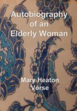 Autobiography of an Elderly Woman