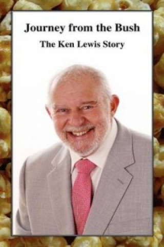 Journey from the Bush - The Ken Lewis Story