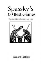 Spassky's 100 Best Games