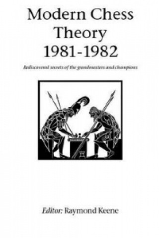 Modern Chess Theory 1981 - 1982