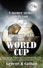 How to Win the World Cup