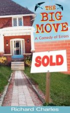 Big Move, a Comedy of Errors
