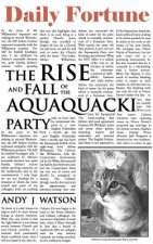 Rise and Fall of the Aquaquacki Party