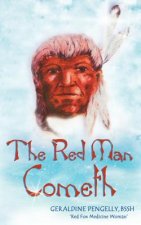 Red Man Cometh