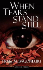 When Tears Stand Still