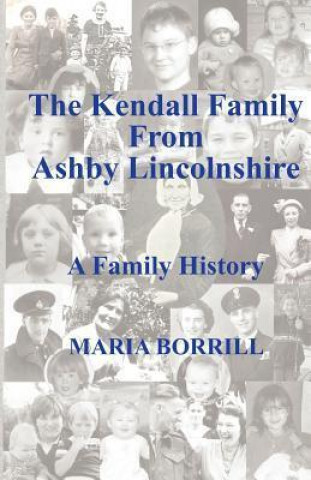 Kendall Family from Ashby, Lincolnshire