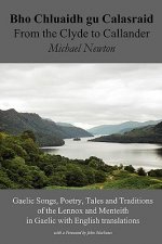Bho Chluaidh Gu Calasraid - from the Clyde to Callander