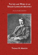 Life and Work of an English Landscape Architect