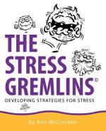 Stress Gremlins