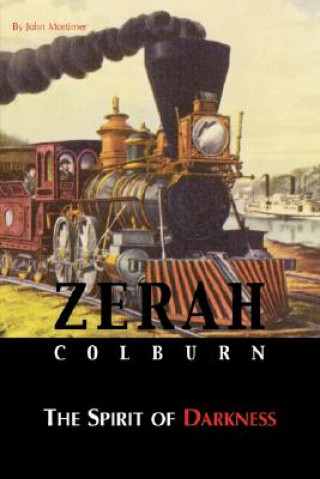 Zerah Colburn - Spirit of Darkness