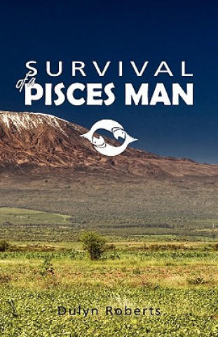 Survival of a Pisces Man