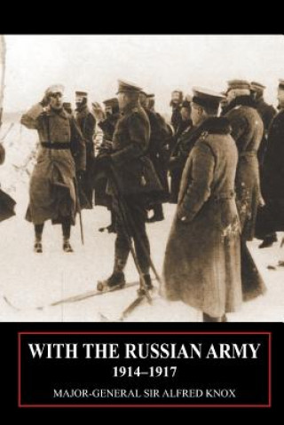 With the Russian Army 1914-1917 Volume 2