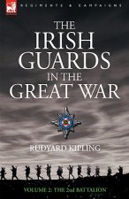 Irish Guards in the Great War - volume 2 - The Second Battalion